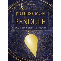 J'utilise mon pendule -...