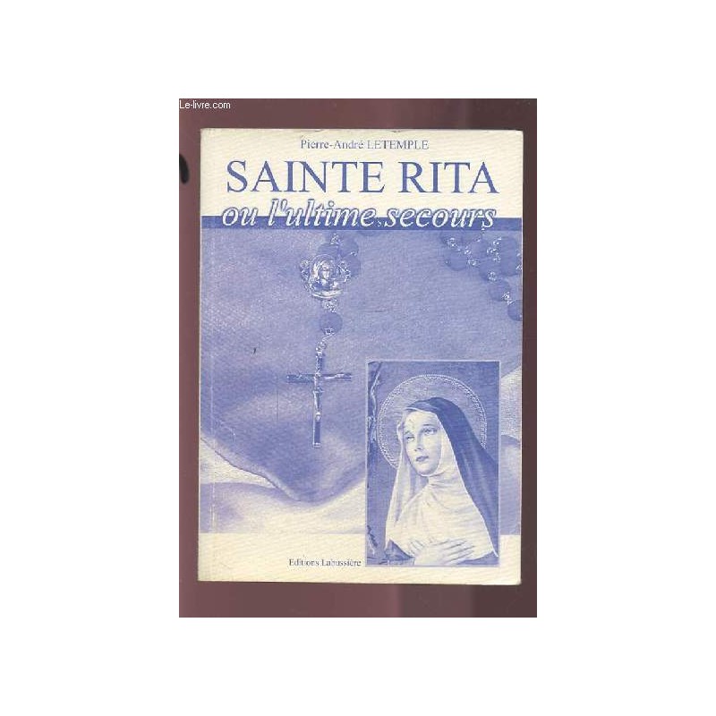 SAINTE RITA OU L'ULTIME SECOURS